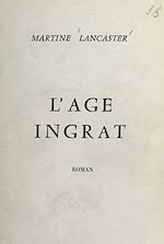 Télécharger le livre :  L'âge ingrat