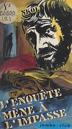 Télécharger le livre :  L'enquête mène à l'impasse