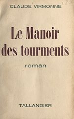 Télécharger le livre :  Le manoir des tourments