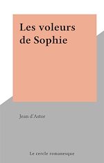Télécharger le livre :  Les voleurs de Sophie