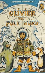Télécharger le livre :  Olivier au Pôle Nord