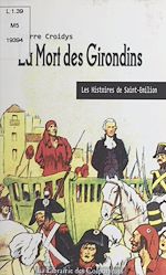 Télécharger le livre :  La mort des Girondins
