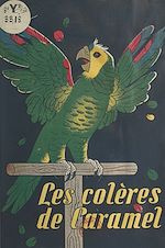 Télécharger le livre :  Les colères de Caramel