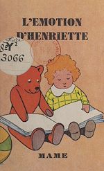 Télécharger le livre :  L'émotion d'Henriette