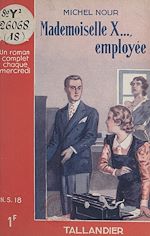 Télécharger le livre :  Mademoiselle X..., employée