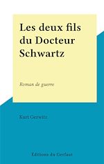 Télécharger le livre :  Les deux fils du Docteur Schwartz