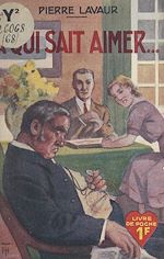 Télécharger le livre :  À qui sait aimer...