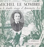 Télécharger le livre :  Michel Le Sombre ou Le double visage d'Antoinette Lix