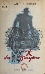 Télécharger le livre :  L'"X" des Bruyères