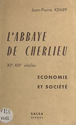 Télécharger le livre :  L'abbaye de Cherlieu, XIIe-XIIIe siècles