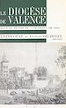 Télécharger le livre :  Le diocèse de Valence sous le régime du Concordat de 1801