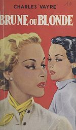 Télécharger le livre :  Brune ou blonde ?