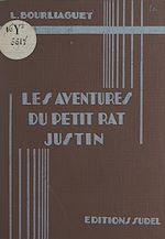 Télécharger le livre :  Les aventures du petit rat Justin (1)
