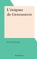 Télécharger le livre :  L'énigme de Grossouvre