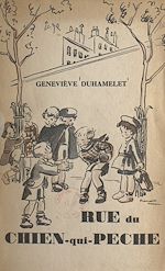 Télécharger le livre :  Rue du Chien-qui-Pêche