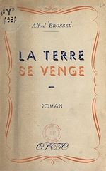 Télécharger le livre :  La terre se venge