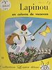 Télécharger le livre :  Lapinou en colonie de vacances