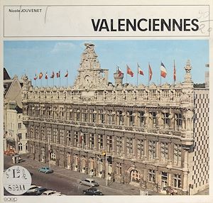 Téléchargez le livre :  Valenciennes