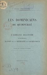 Télécharger le livre :  Les Dominicains de Quimperlé