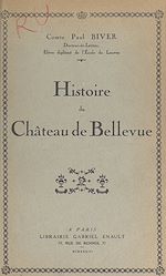 Télécharger le livre :  Histoire du Château de Bellevue