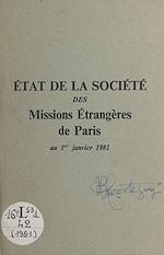 Télécharger le livre :  État de la Société des Missions Étrangères de Paris au 1er Janvier 1981