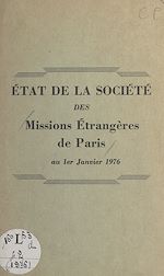 Télécharger le livre :  État de la Société des Missions Étrangères de Paris au 1er Janvier 1976