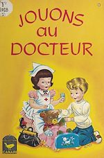 Download this eBook Jouons au docteur