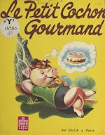 Télécharger le livre :  Le petit cochon gourmand
