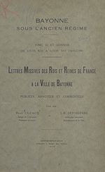 Télécharger le livre :  Bayonne sous l'Ancien Régime (3)