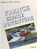 Télécharger le livre :  France espace d'aventure
