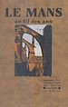 Télécharger le livre :  Le Mans au fil des ans
