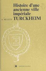 Télécharger le livre :  Histoire d'une ancienne ville impériale Turckheim