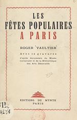 Télécharger le livre :  Les fêtes populaires à Paris