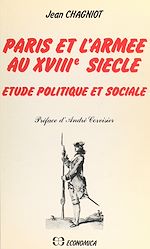 Download this eBook Paris et l'armée au XVIIIe siècle