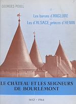 Télécharger le livre :  Le château et les seigneurs de Bourlémont (2)
