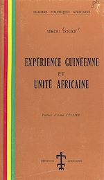Télécharger le livre :  Expérience guinéenne et unité africaine