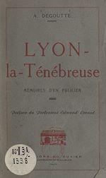 Télécharger le livre :  Lyon-la-Ténébreuse