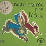 Télécharger le livre :  Lapineau n'aime pas l'école