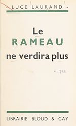 Télécharger le livre :  Le rameau ne verdira plus
