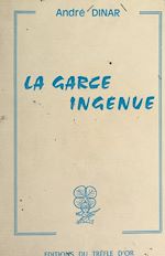 Télécharger le livre :  La garce ingénue