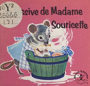 Téléchargez le livre :  La lessive de Madame Souricette
