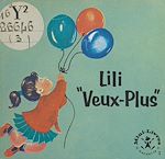 Télécharger le livre :  Lili "Veux-Plus"