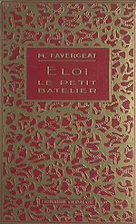 Télécharger le livre :  Éloi, le petit batelier