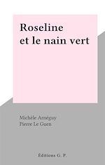 Télécharger le livre :  Roseline et le nain vert