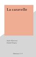 Télécharger le livre :  La caravelle