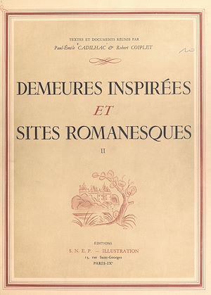 Téléchargez le livre :  Demeures inspirées et sites romanesques (2)