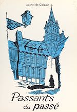 Télécharger le livre :  Passants du passé