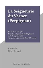 Télécharger le livre :  La Seigneurie du Vernet (Perpignan)