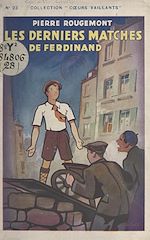Télécharger le livre :  Les derniers matches de Ferdinand