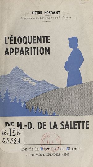 Téléchargez le livre :  L'éloquente apparition de Notre-Dame de La Salette